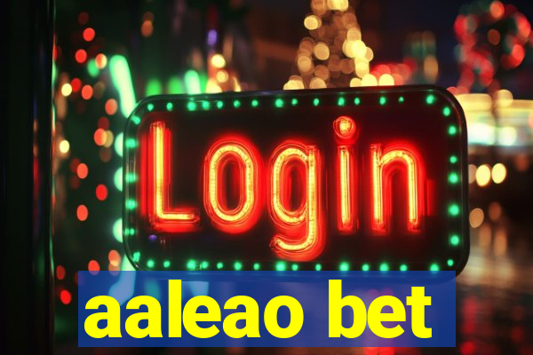 aaleao bet